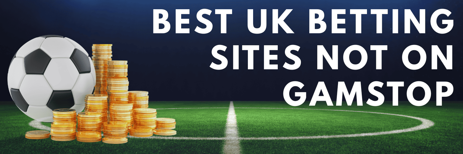 Exploring Bookmakers Not on GamStop Your Complete Guide