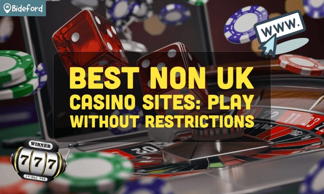 Discover the Best Non-UK Casinos for an Unforgettable Gaming Experience Discover the Best Non-UK Casinos for an Unforgettable Gaming Experience